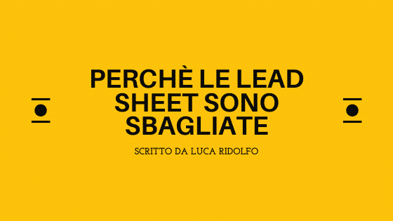 lead sheet sbagliate